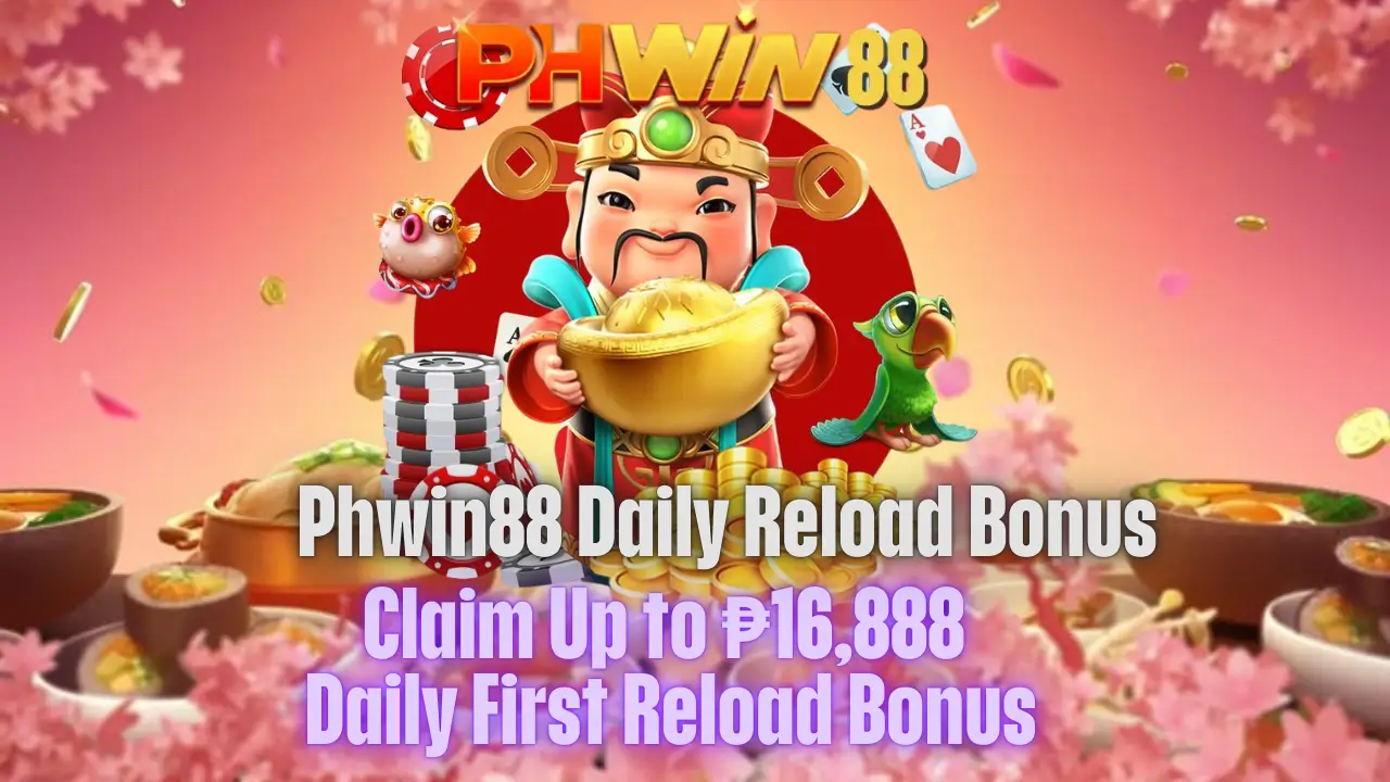 Phwin88 Daily Reload Bonus
